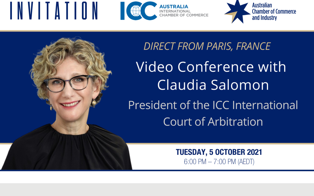 ACCI and ICC Australia Video Conference with Claudia Salomon, President of the ICC International Court of Arbitration